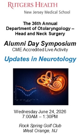 36th Annual Department of Otolaryngology – Head and Neck Surgery Alumni Day Symposium: Updates in Neurotology Banner